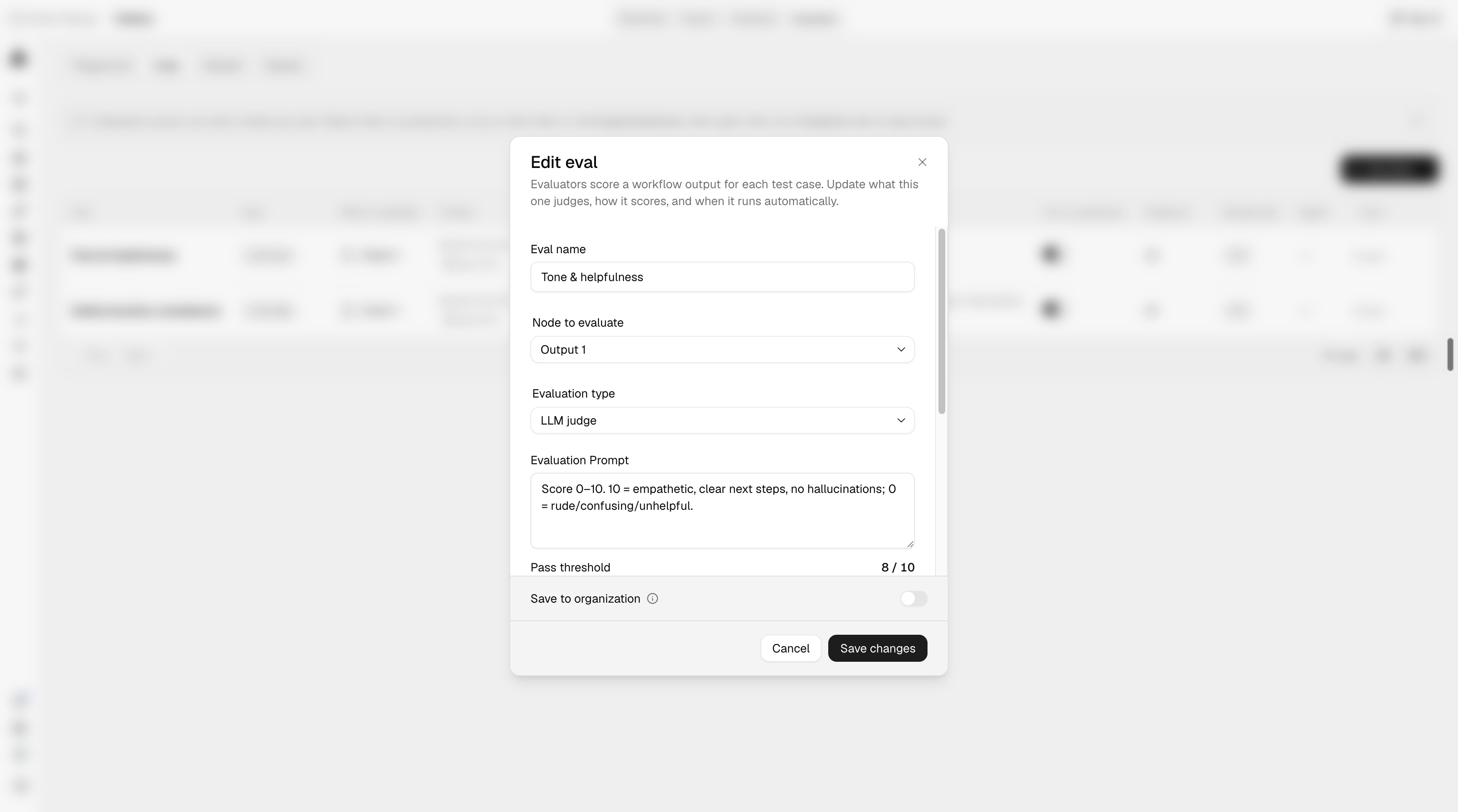 Edit evaluator criteria, scoring thresholds, and audience settings